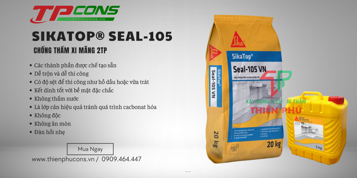 Chống thấm gốc xi măng SikaTop Seal 105 là chống thấm xi măng Polymers 2 Thành phần